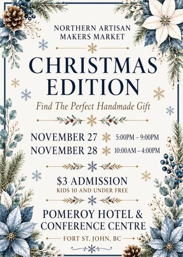 Northern Artisan Makers Christmas Edition Fort St John