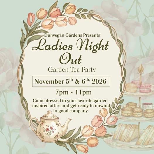 Dunvegan Gardens Ladies Night Out